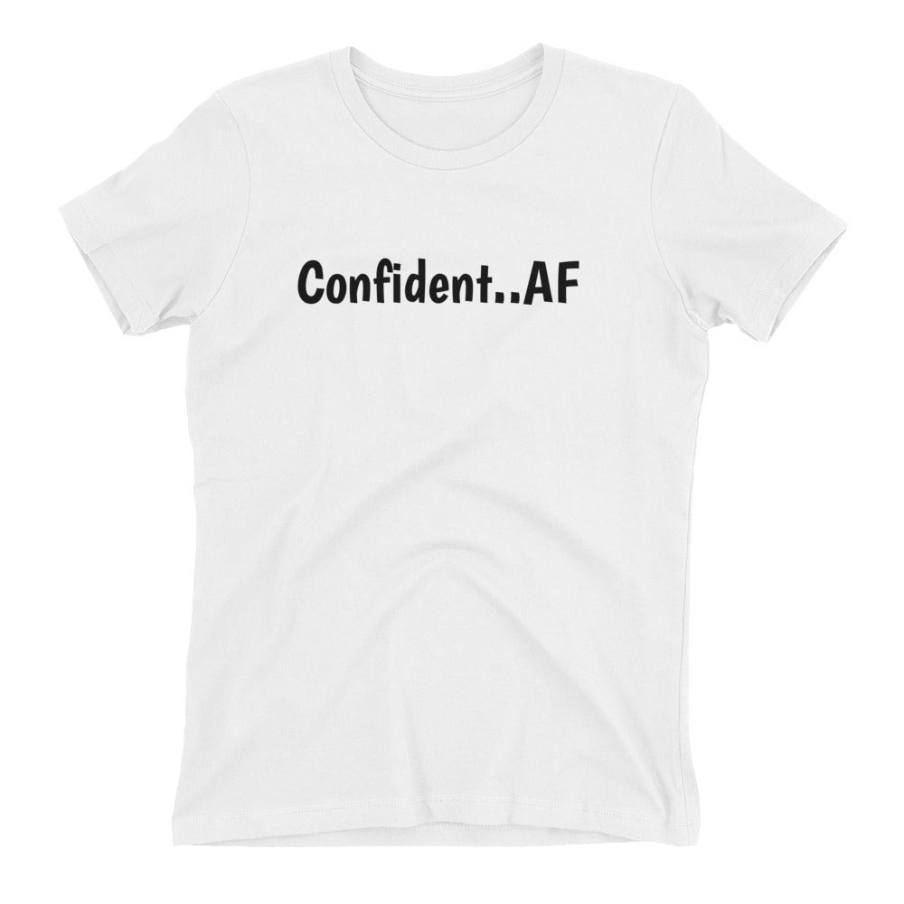 Confident..AF (The Boyfriend Tee!)